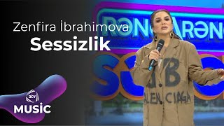 Zenfira İbrahimova – Sessizlik