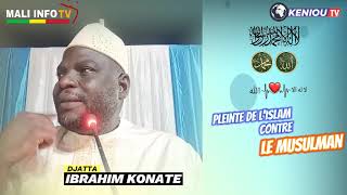 Djatta Ibrahim Konaté  la pleinte de l'islam contre le musulman