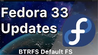 Fedora 33 Linux | with BTRFS by Default - Workstation