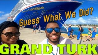 Carnival Cruise |Celebration 2022 Grand Turk