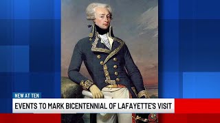 Upcoming events to mark bicentennial of Lafayette's visit