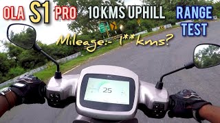 Ola S1 Pro Range Test - 10 kms Uphill - 1** kms?/charge @30-40 kmph⚡ #olas1pro #ev #ola