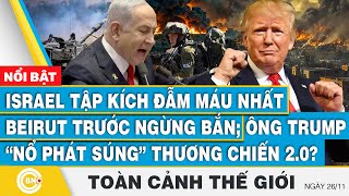 Toàn cảnh thế giới, Israel tập kích đẫm máu nhất Beirut; Ông Trump “nổ phát súng” thương chiến 2.0?