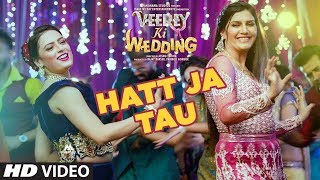 New Hatt Ja Tau Video | Veerey Ki Wedding | Sunidhi Chauhan | Sapna Chaudhary