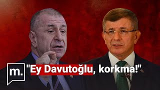 (ALTYAZILI) Ümit Özdağ'dan Ahmet Davutoğlu'na: \