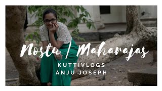 Maharaja's College | Nostu | Kuttivlogs | Anju Joseph | KV