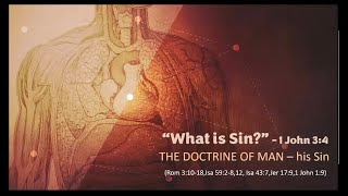 Rom 3:10-17 | The Doctrine of Man - his sin Part I | by bro.Anil Neturi