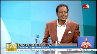 NewsCheck ||  Dr. Adan Keynan, MP - Eldas on Security in Northern Kenya \u0026 BBI Politics