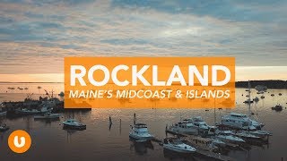 Rockland Travel Guide: Maine's MidCoast \u0026 Islands