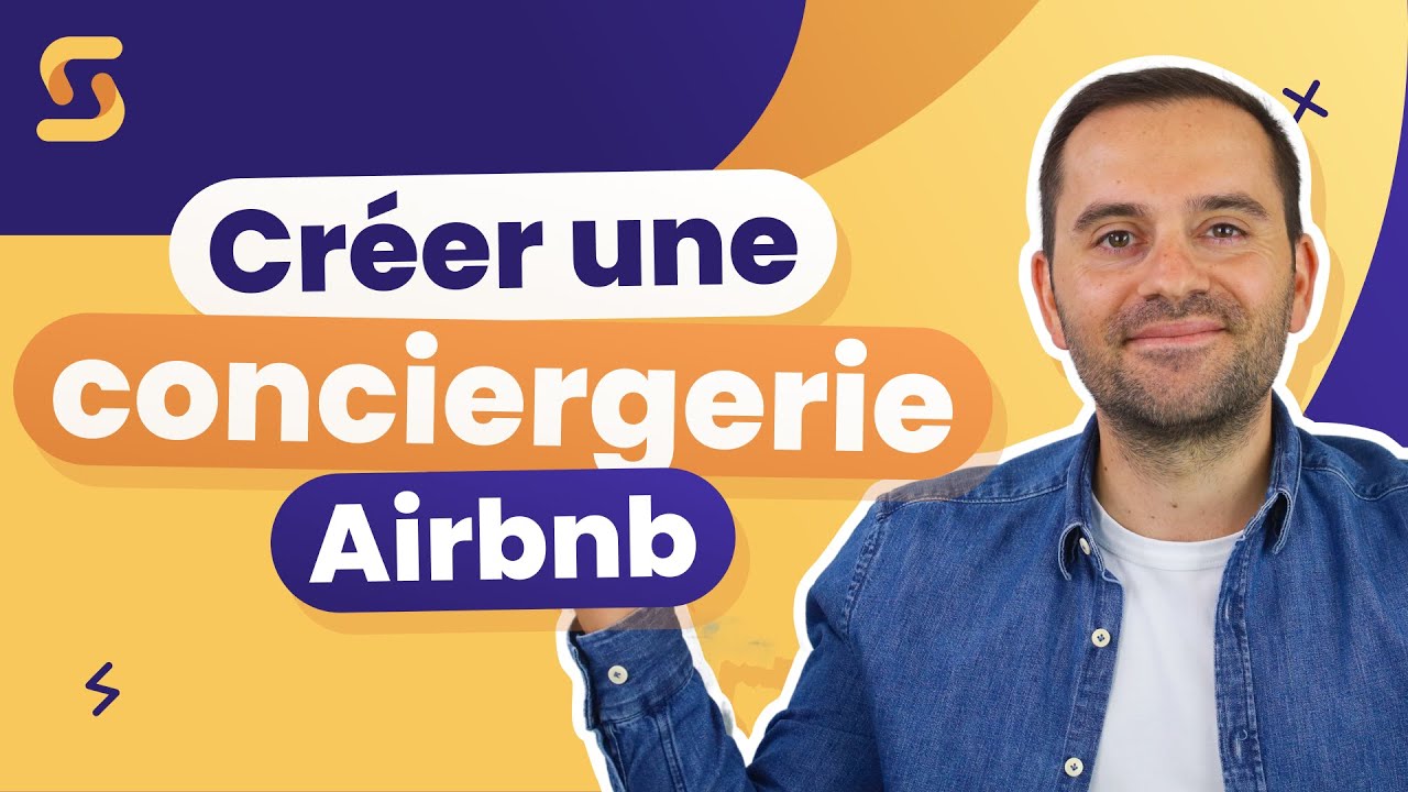 Comment Faire Pour Créer Sa Conciergerie Airbnb ? - YouTube