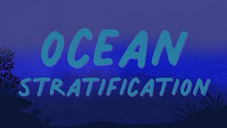 Long Story Shorts: What is Ocean Stratification?