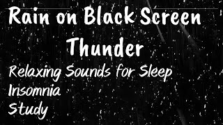 Rain Sound in Black Screen | 99% Fall Asleep Instantly | ASMR, Study and Relaxation, Meditation