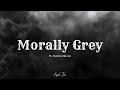 Morally Grey (Lyrics) by April Jai Ft. Nation Haven #booktok #morallygrey #edition