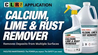 CLR PRO® CALCIUM LIME AND RUST REMOVER APPLICATIONS
