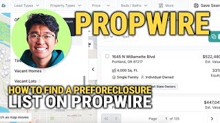 How to Find Pre-Foreclosure List on Propwire: Ultimate Guide!