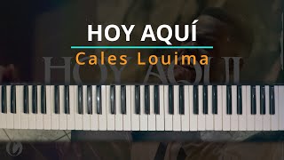#TUTORIAL Cales Louima - Hoy Aquí  |Kevin Sánchez Music|