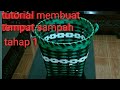 (UPGRADE)D.I.Y Tutorial pembuatan kranjang tempat sampah dari anyaman plastik