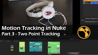 Motion Tracking in Nuke - Part 3 - Two Point Tracking | Nuke Tutorial