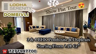 Luxurious 3 \u0026 4 Bhk Penthouse In Dombivli , LODHA SERENITY ( PALAVA ) ☎️ 72779977700 #sampleflat