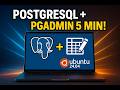 Install PostgreSQL & pgAdmin on Ubuntu 24.04 in 5 Minutes (Step-by-Step Guide)