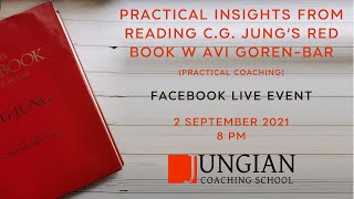 Practical insights from reading C.G. Jung's Red Book with Avi Goren-Bar