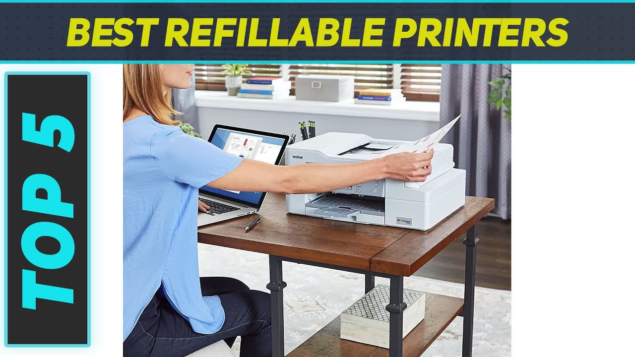 Top 5 Best Refillable Printers In 2023 - YouTube