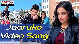 Jaaruko Video Song - S/o Satyamurthy Video Songs - Allu Arjun, Samantha, Nithya Menon Jaaruko Video Song - S/o Satyamurthy Video Songs - Allu Arjun, Samantha, Nithya Menon