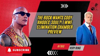 The Rock Wants Cody Rhodes' Soul?! | WWE Elimination Chamber Preview