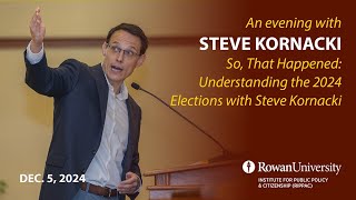 So, That Happened: Understanding the 2024 Elections with Steve Kornacki