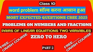 Master in Word Problems: Solving Pairs of Linear Equations is  Easy - Class 10 CBSE