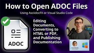 How to Open ADOC Files (AsciidocFX or Visual Studio Code)