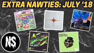 Extra Nawties: July '18 - Zeds Dead, Pegboard Nerds, RL Grime, Gammer, Dr. Fresch + MORE