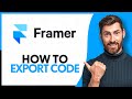 How to Export Code from Framer - Step By Step