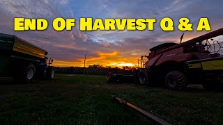 Red Sky In Morning, Farmer Take Warning !  End Of Harvest Q \u0026 A