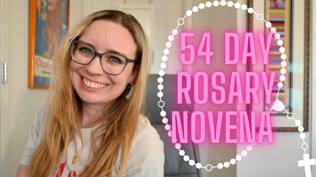 54 Day Rosary Novena Explained & Testimony - YouTube