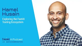 Exploring the FastAI Tooling Ecosystem with Hamel Husain - #532