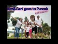 Liburan Singkat di Puncak - Kim Gani Goes to Puncak - with Kaka adel - Our Journey