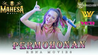 PERMOHONAN - RENA MOVIES  | MAHESA Music | Live In Mojosarirejo Driyorejo Gresik Feat RAMAYANA AUDIO