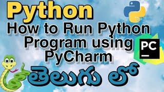 How to Run Python Program using PyCharm in Telugu #05 Python Tutorial in Telugu 2020 | Full Course
