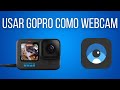 Cómo usar tu GoPro como cámara web.