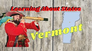 Pirate Captain Jay Learns About Vermont | 50 States | Learning for Kids