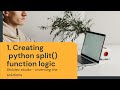 Python Problem Solution 1 | Creating our own split function |Convert String to words (easy solution)