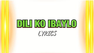 DILI KO IBAYLO with LYRICS | BISAYA CHRISTIAN SONG