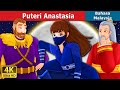 Puteri Anastasia | Princess Anastasia in Malaysian | Malaysian Fairy Tales