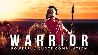 WARRIOR: Live with Glory - Best Quotes Compilation Ever