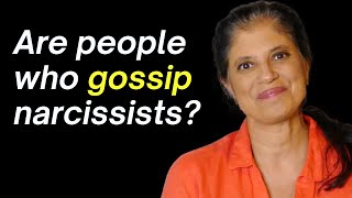 Are people who gossip narcissists?