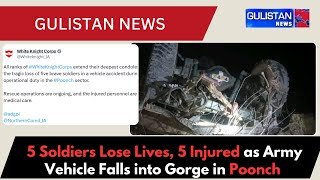 5 Soldiers Lose Lives, 5 Injured as Army Vehicle Falls into Gorge in Poonch