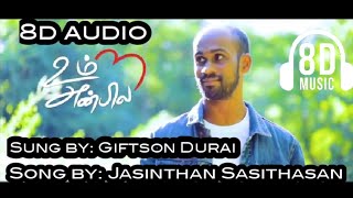 Um Anbila - Jasinthan | feat. Giftson Durai | 8d music | SAM'S EDITZ GOSPEL