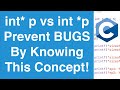 int *p vs int* p Pointer Declarations | C Programming Tutorial