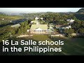 A look at the campuses of the 16 La Salle Schools in the Philippines